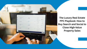 luxury real estate ppc services